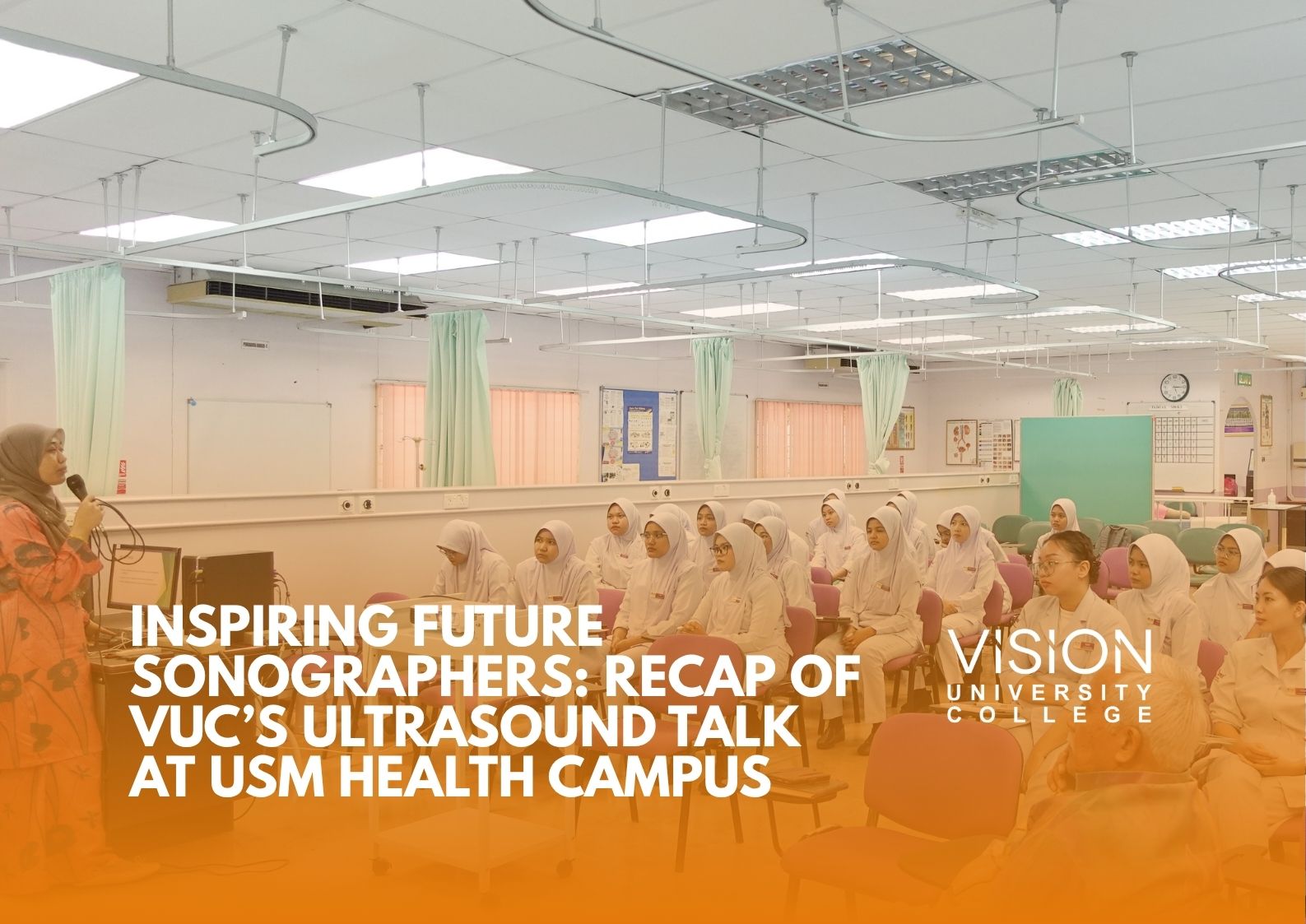 Inspiring Future Sonographers: Recap of VUC’s Ultrasound Talk at USM Health Campus