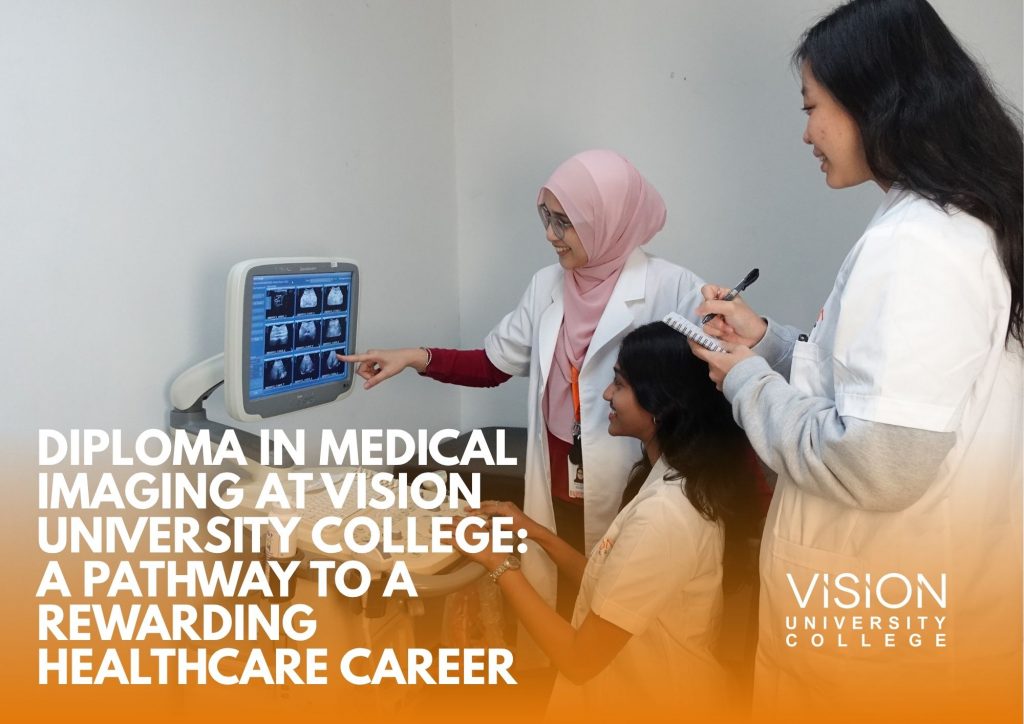 Diploma in Medical Imaging at Vision University College: A Pathway to a Rewarding Healthcare Caree