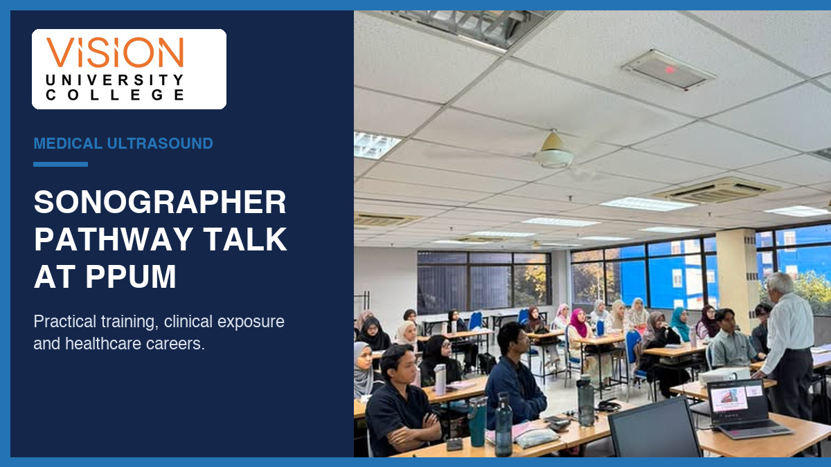 You are currently viewing Exploring a Career in Medical Ultrasound: Vision University College Shares the Sonographer Trainee Pathway at PPUM