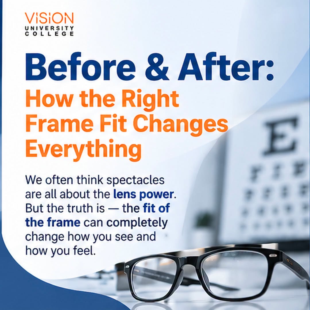 You are currently viewing Why Proper Spectacle Frame Fitting Matters: Practical Opticianry Skills at Vision University College